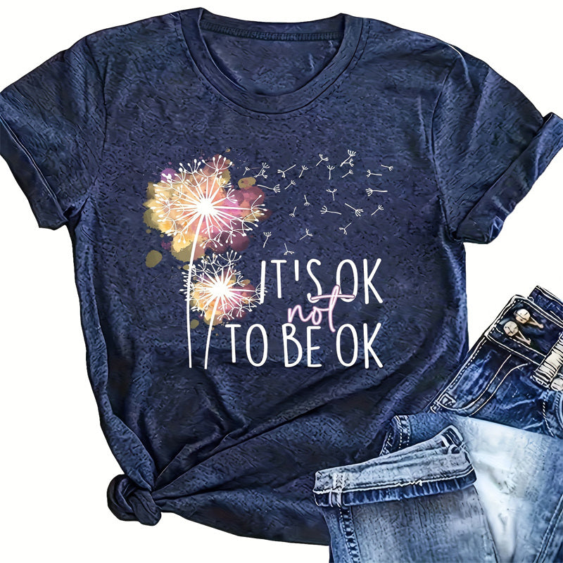Women's Round Neck Short Sleeve T-Shirt Dandelion & 'IT'S OK TO BE OK' Print, Summer Casual Tee CJ US